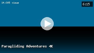 Paragliding Adventures 4K