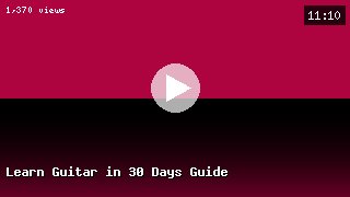 Learn Guitar in 30 Days Guide